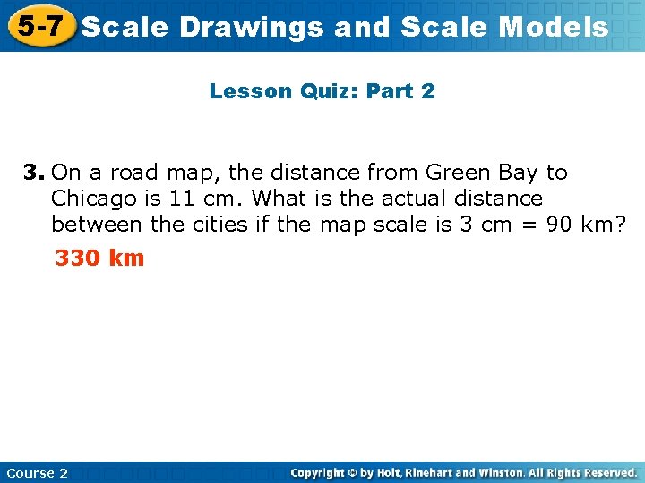 5 -7 Scale Insert. Drawings Lesson Title and. Here Scale Models Lesson Quiz: Part