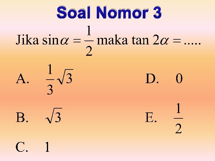 Soal Nomor 3 