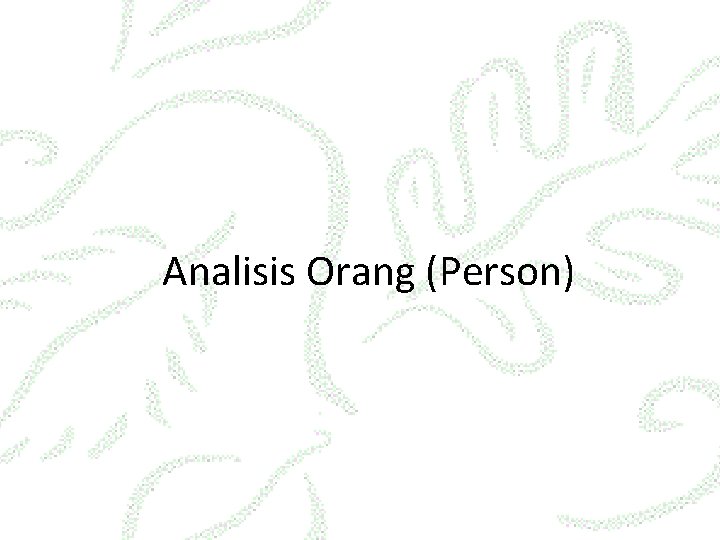 Analisis Orang (Person) 