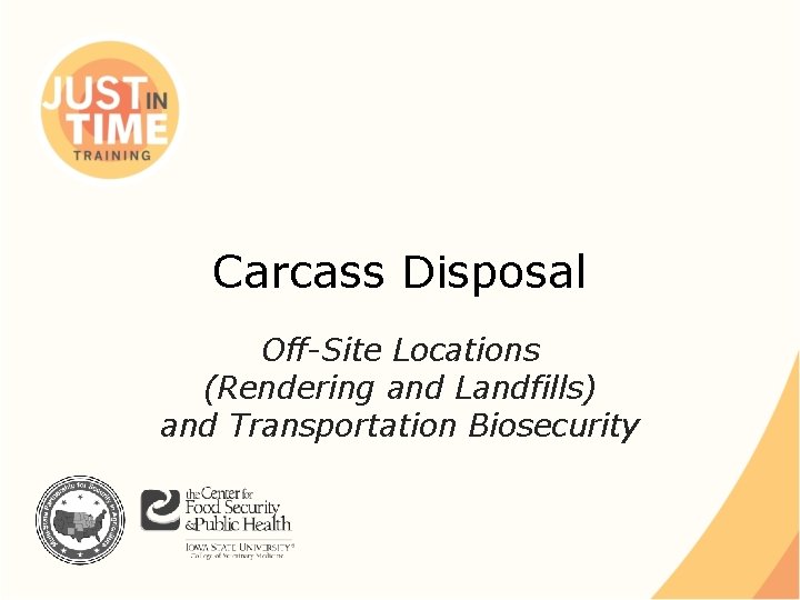 Carcass Disposal Off-Site Locations (Rendering and Landfills) and Transportation Biosecurity 