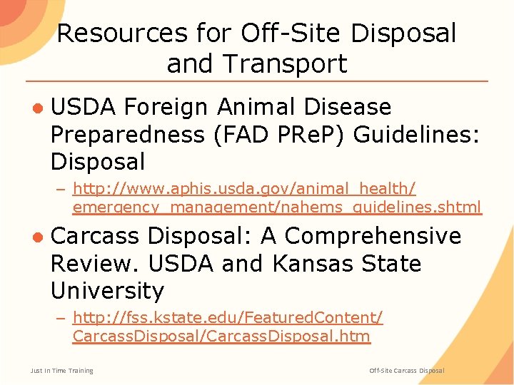 Resources for Off-Site Disposal and Transport ● USDA Foreign Animal Disease Preparedness (FAD PRe.