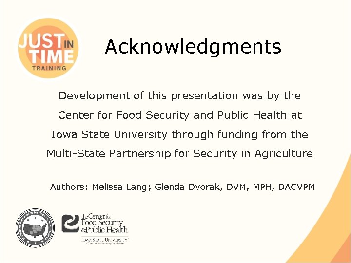 Acknowledgments Development of this presentation was by the Center for Food Security and Public