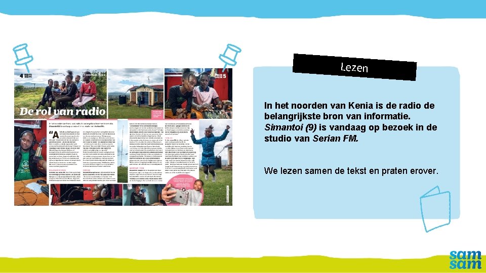 Lezen In het noorden van Kenia is de radio de belangrijkste bron van informatie.