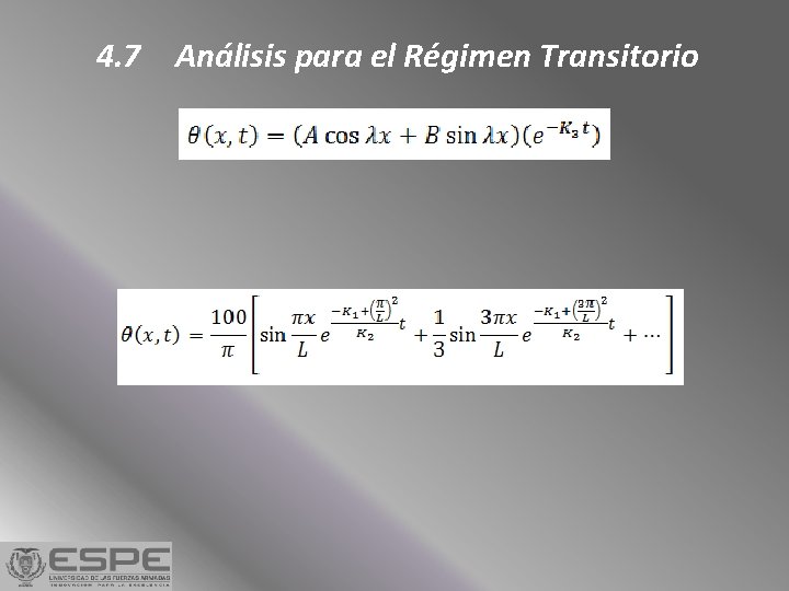 4. 7 Análisis para el Régimen Transitorio 