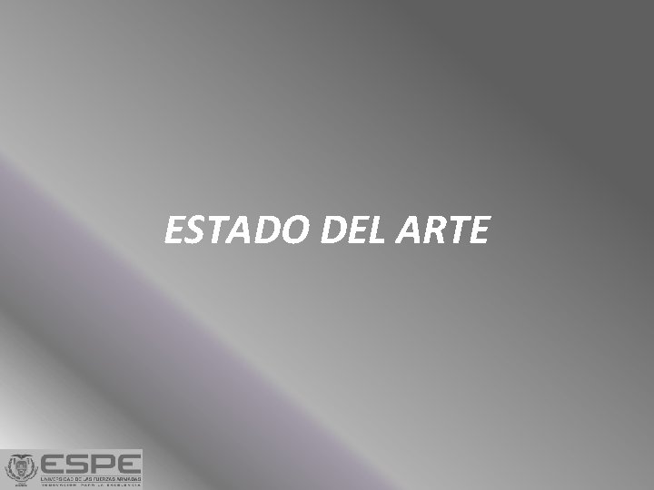 ESTADO DEL ARTE ESTADO DEL ARTE