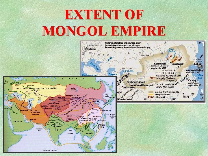 EXTENT OF MONGOL EMPIRE 