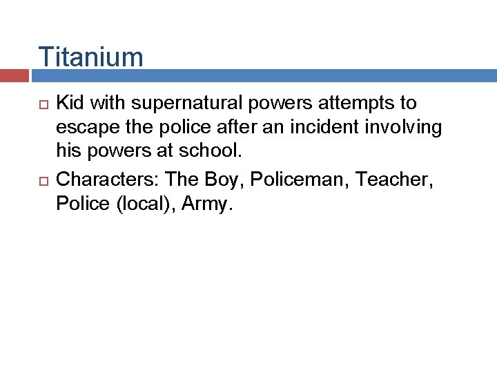 Titanium Kid with supernatural powers attempts to escape the police after an incident involving