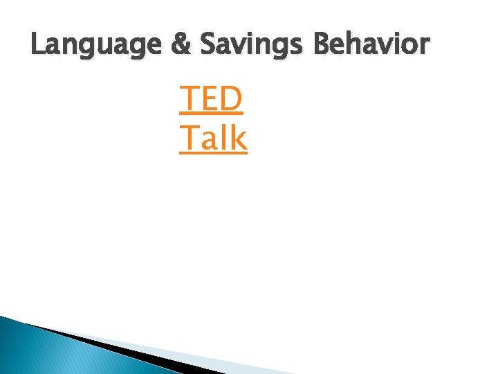 Language & Savings Behavior TED Talk 