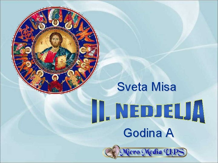 Sveta Misa Godina A 