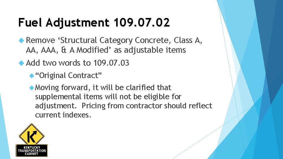 Fuel Adjustment 109. 07. 02 Remove ‘Structural Category Concrete, Class A, AAA, & A