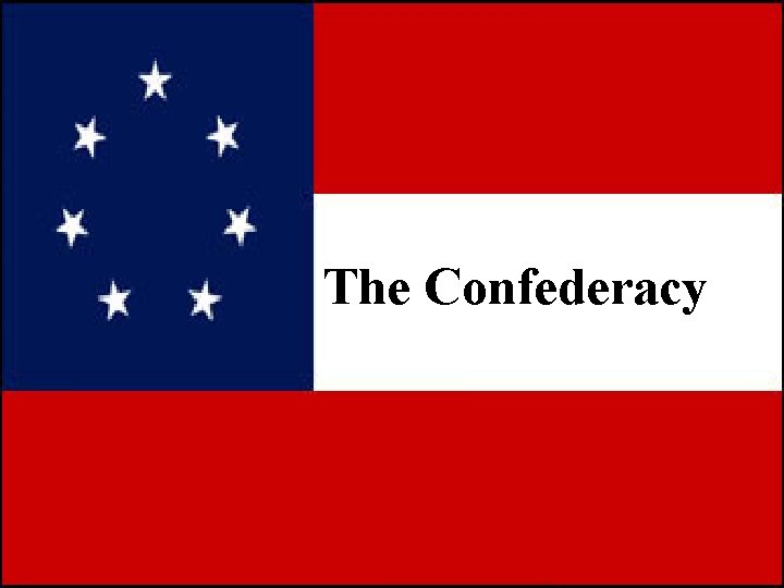 The Confederacy 