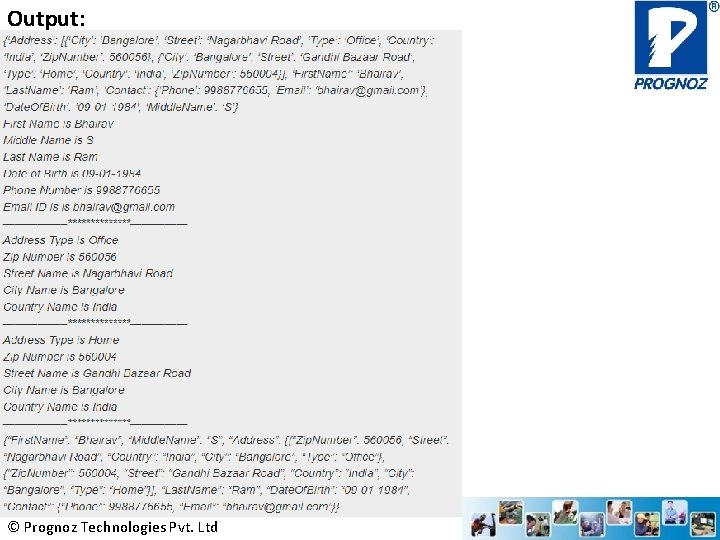 Output: © Prognoz Technologies Pvt. Ltd 