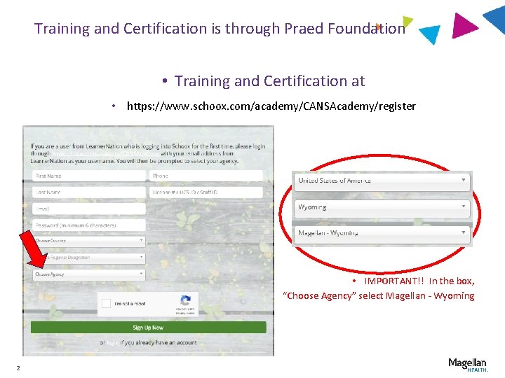 Training and Certification is through Praed Foundation • Training and Certification at • https: