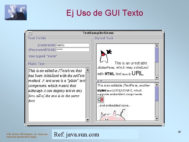 Ej Uso de GUI Texto ©The Mc. Graw-Hill Companies, Inc. Permission required for reproduction Ej Uso de GUI Texto ©The Mc. Graw-Hill Companies, Inc. Permission required for reproduction