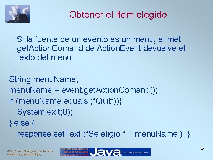 Obtener el item elegido - Si la fuente de un evento es un menu, Obtener el item elegido - Si la fuente de un evento es un menu,