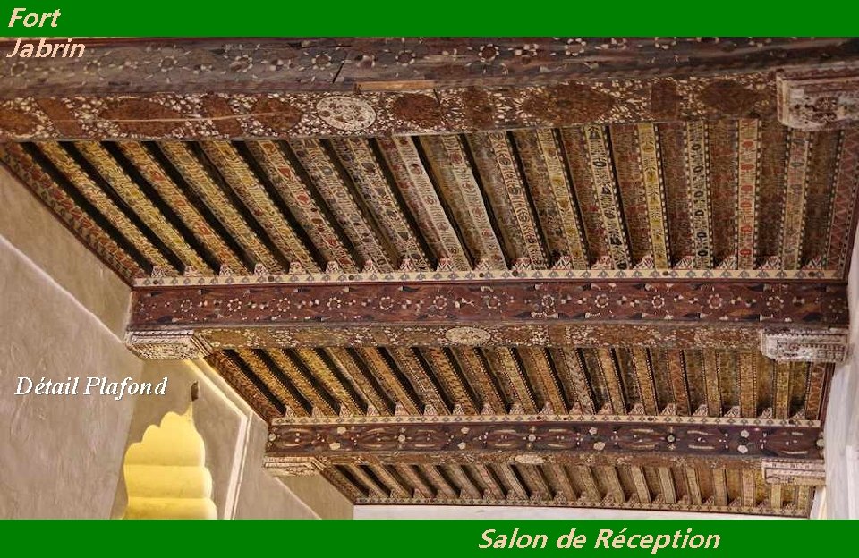 Fort Jabrin Détail Plafond Salon de Réception 