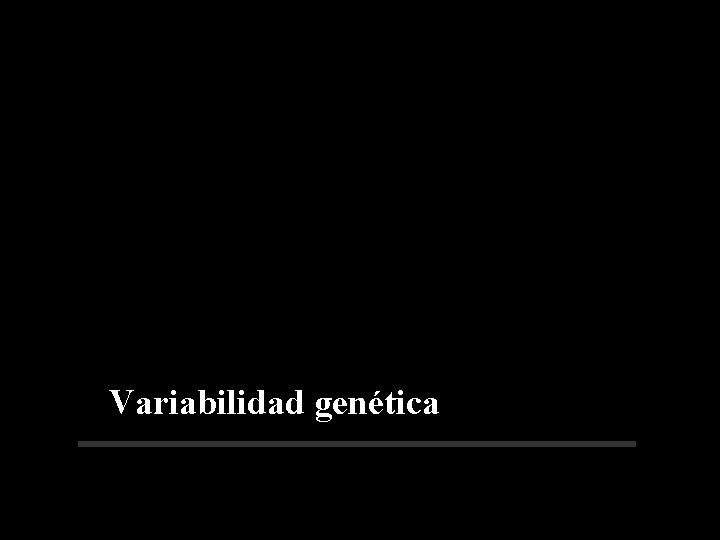 Variabilidad genética 