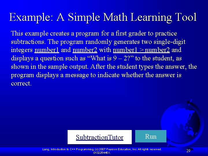 Example: A Simple Math Learning Tool This example creates a program for a first