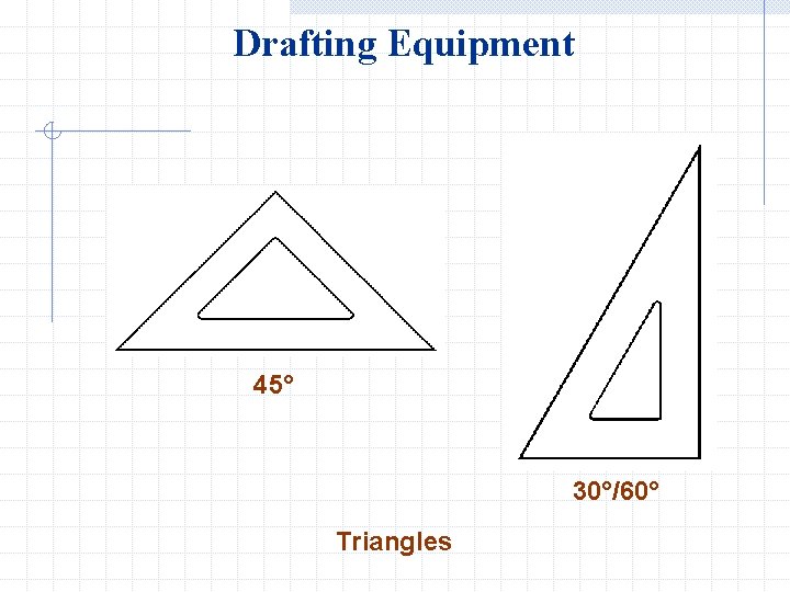 Drafting Equipment 45° 30°/60° Triangles 