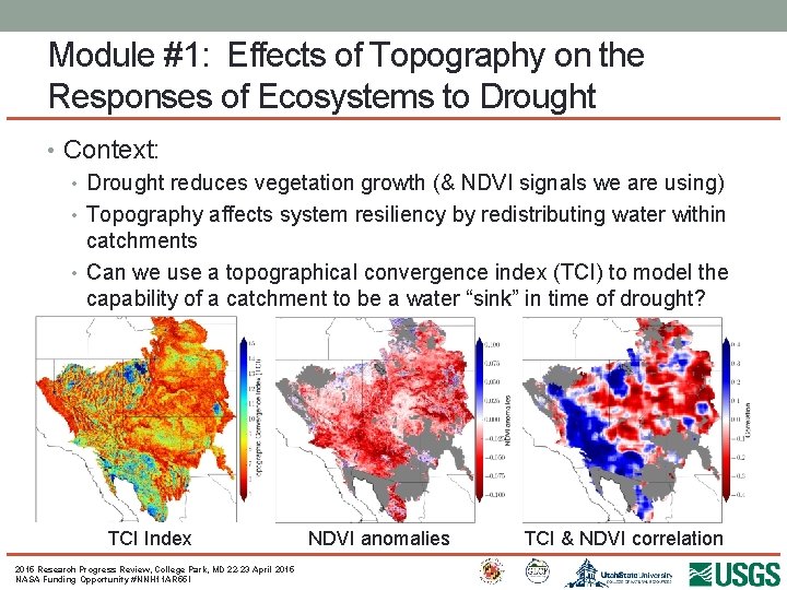 Module #1: Effects of Topography on the Responses of Ecosystems to Drought • Context: