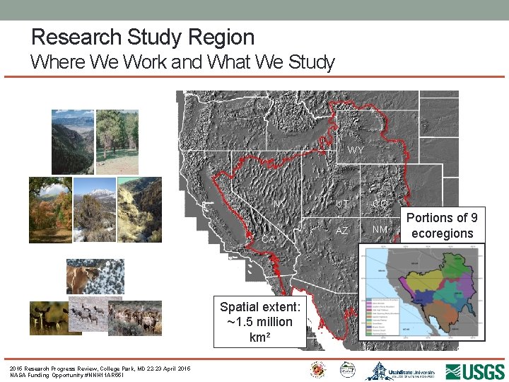 Research Study Region Where We Work and What We Study WY NV CA Spatial