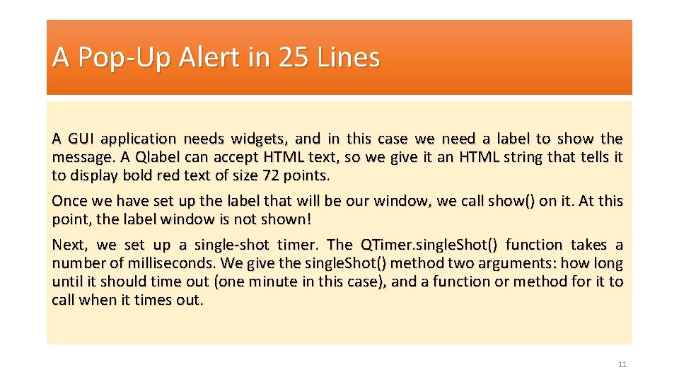 A Pop-Up Alert in 25 Lines A GUI application needs widgets, and in this