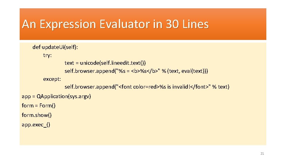 An Expression Evaluator in 30 Lines def update. Ui(self): try: text = unicode(self. lineedit.