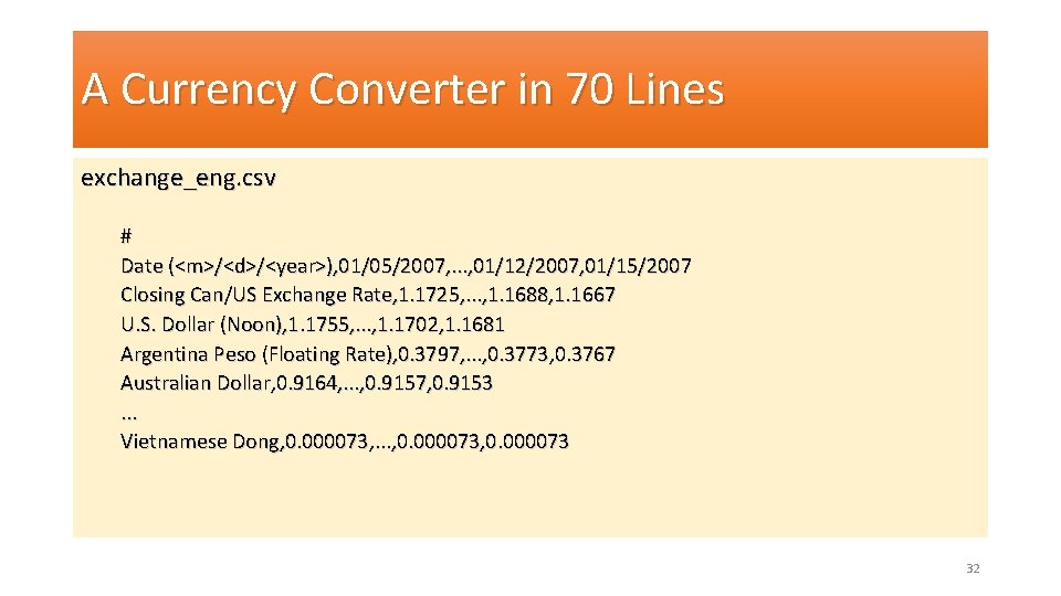 A Currency Converter in 70 Lines exchange_eng. csv # Date (<m>/<d>/<year>), 01/05/2007, . .