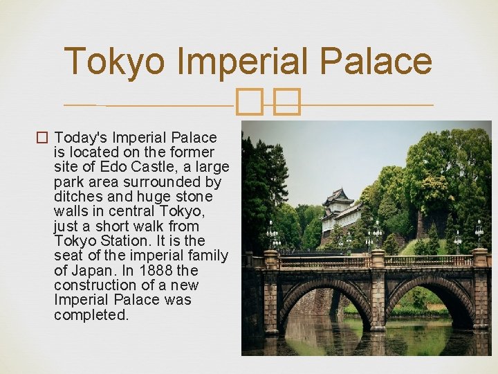 Tokyo Imperial Palace �� � Today's Imperial Palace is located on the former site