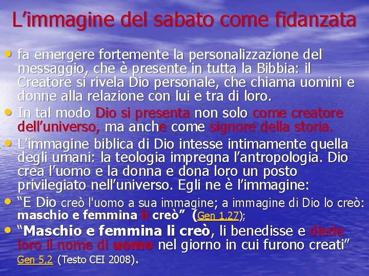 L’immagine del sabato come fidanzata • fa emergere fortemente la personalizzazione del • •