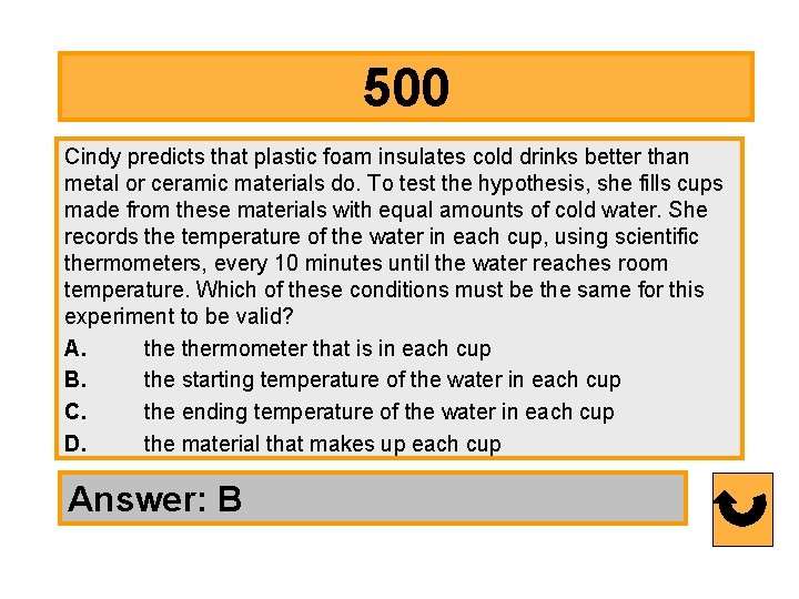 500 Cindy predicts that plastic foam insulates cold drinks better than metal or ceramic