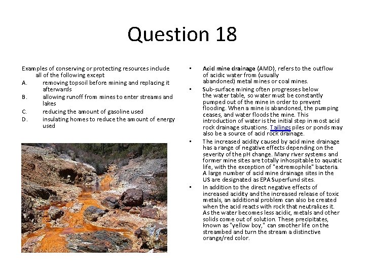 Question 18 Examples of conserving or protecting resources include all of the following except