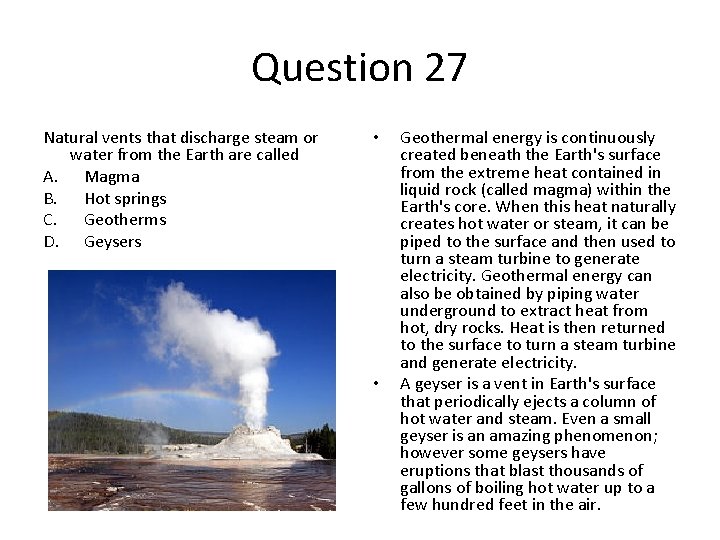 Question 27 Natural vents that discharge steam or water from the Earth are called