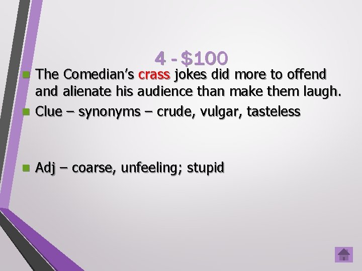 4 - $100 The Comedian’s crass jokes did more to offend alienate his audience