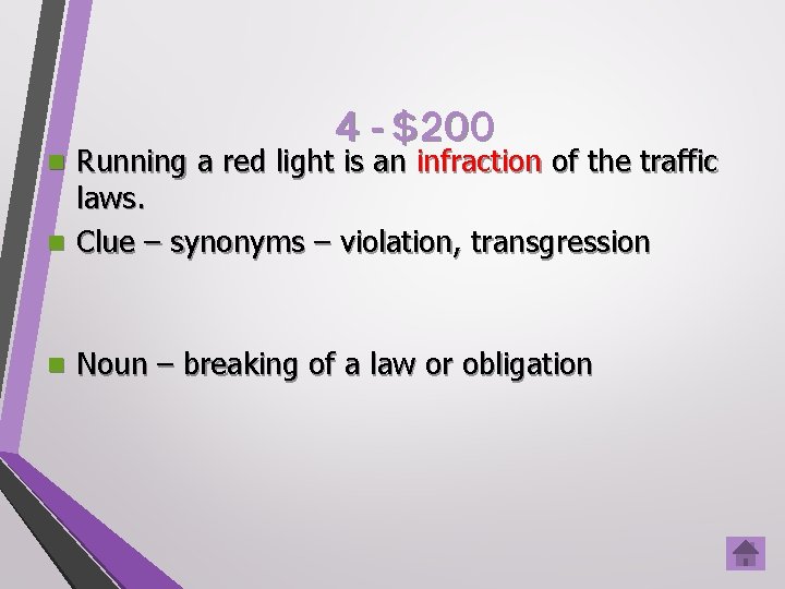 4 - $200 Running a red light is an infraction of the traffic laws.