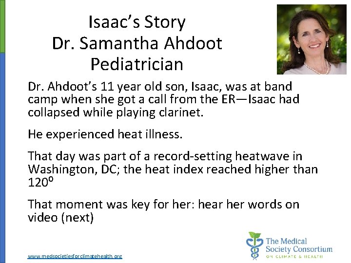 Isaac’s Story Dr. Samantha Ahdoot Pediatrician Dr. Ahdoot’s 11 year old son, Isaac, was