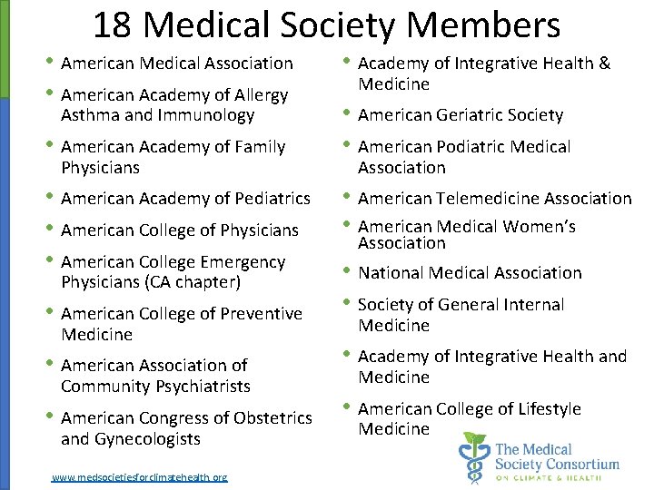 18 Medical Society Members • • American Medical Association • American Academy of Family