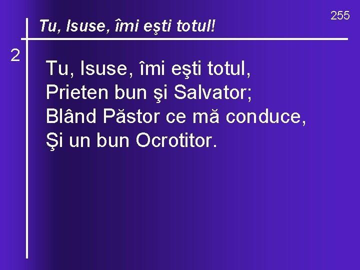 O, ce îmi valuri, de-ndurare Tu, Isuse, eşti totul! 2 Tu, Isuse, îmi eşti