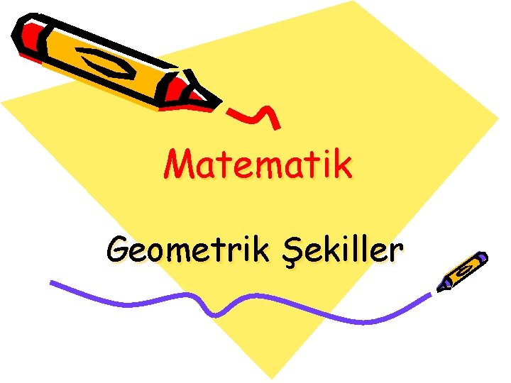 Matematik Geometrik Şekiller 