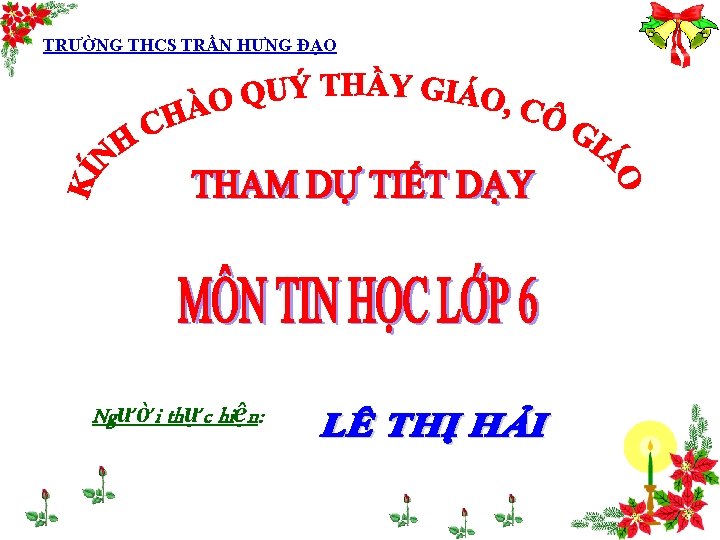 TRƯỜNG THCS TRẦN HƯNG ĐẠO Người thực hiện: 