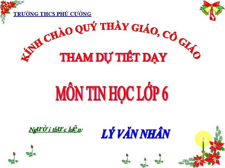 TRƯỜNG THCS PHÚ CƯỜNG Người thực hiện: 