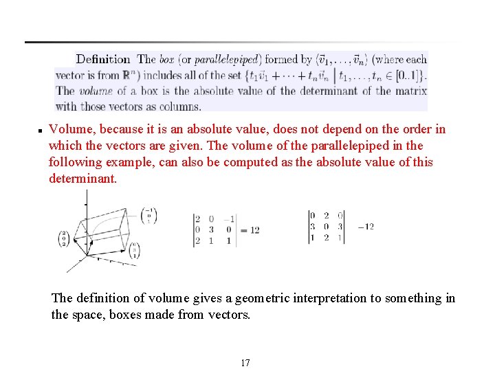 n Volume, because it is an absolute value, does not depend on the order