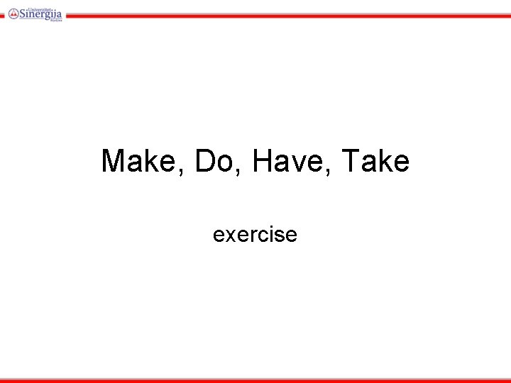 Make, Do, Have, Take exercise 