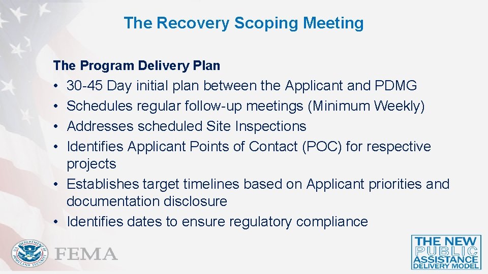 The Recovery Scoping Meeting The Program Delivery Plan • • 30 -45 Day initial