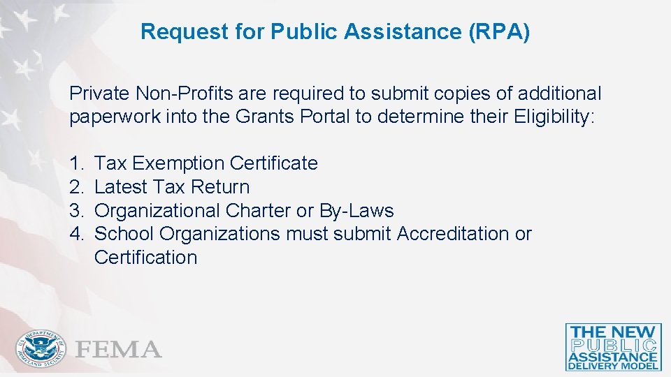 Request for Public Assistance (RPA) Private Non-Profits are required to submit copies of additional