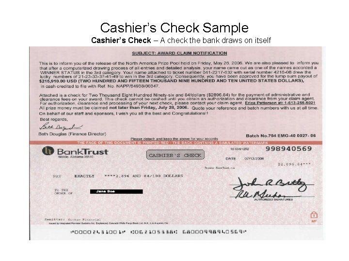 Cashier’s Check Sample Cashier’s Check – A check the bank draws on itself 