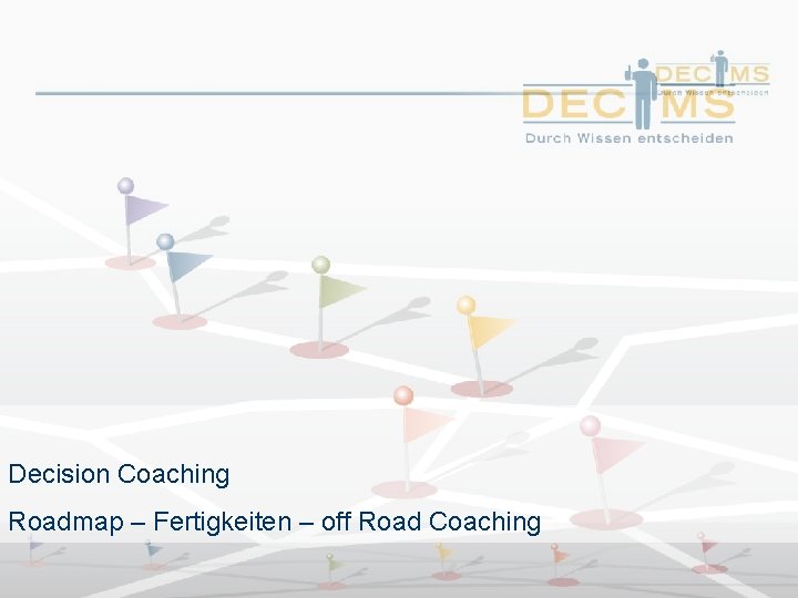 Decision Coaching Roadmap – Fertigkeiten – off Road Coaching 