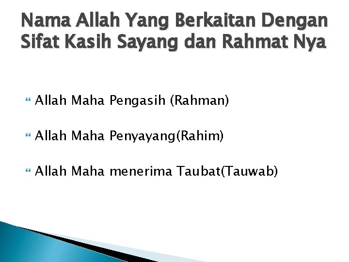 Nama Allah Yang Berkaitan Dengan Sifat Kasih Sayang dan Rahmat Nya Allah Maha Pengasih