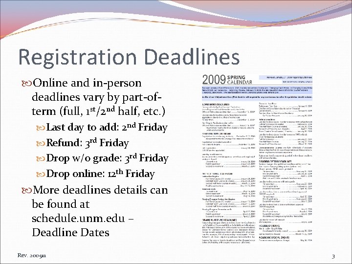 Registration Deadlines Online and in-person deadlines vary by part-ofterm (full, 1 st/2 nd half,