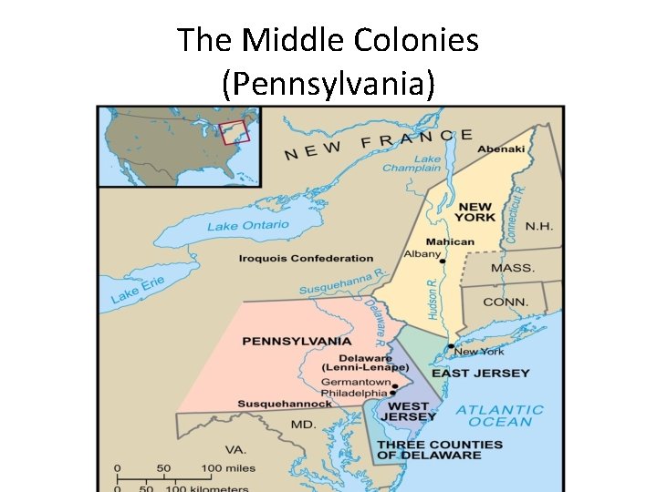 The Middle Colonies (Pennsylvania) 